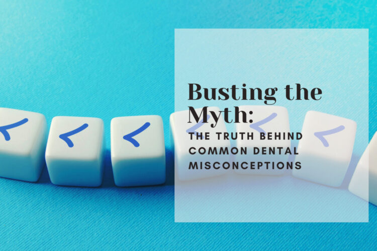 Debunking Dental Myths